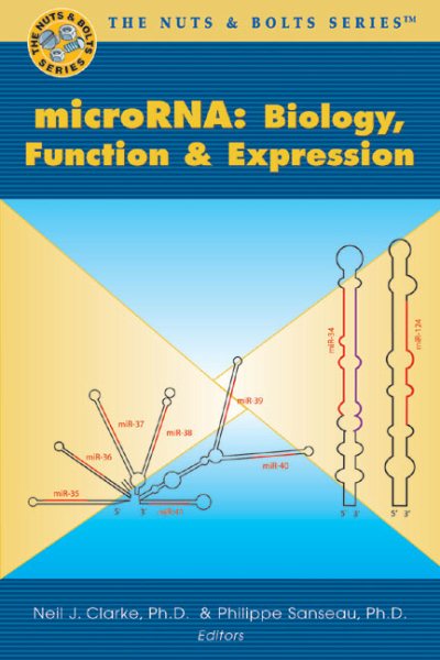 microRNA: Biology, Function & Expression (Nuts & Bolts series) cover