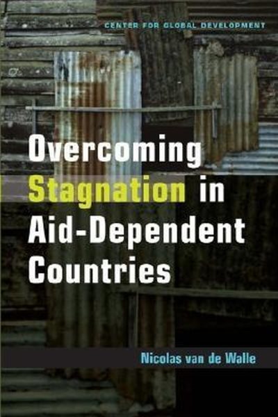 Overcoming Stagnation in Aid-Dependent Countries cover
