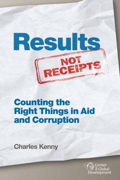 Results Not Receipts: Counting the Right Things in Aid and Corruption cover