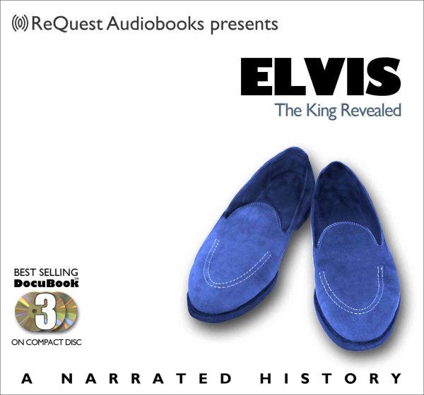 Elvis: The King Revealed (Docubook) (The Docubook Series) cover