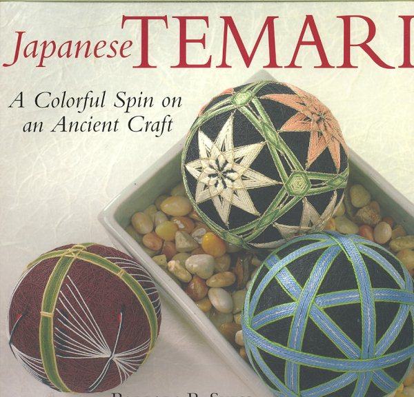 Japanese Temari: A Colorful Spin on an Ancient Craft cover