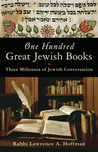 One Hundred Great Jewish Books: Three Millennia of Jewish Conversation cover