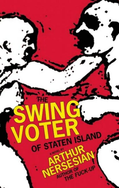 The Swing Voter of Staten Island (Akashic Urban Surreal) cover
