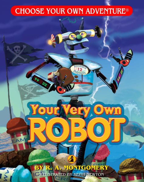 Your Very Own Robot (Choose Your Own Adventure - Dragonlark) cover