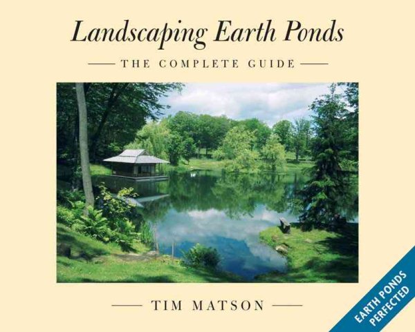 Landscaping Earth Ponds: The Complete Guide cover