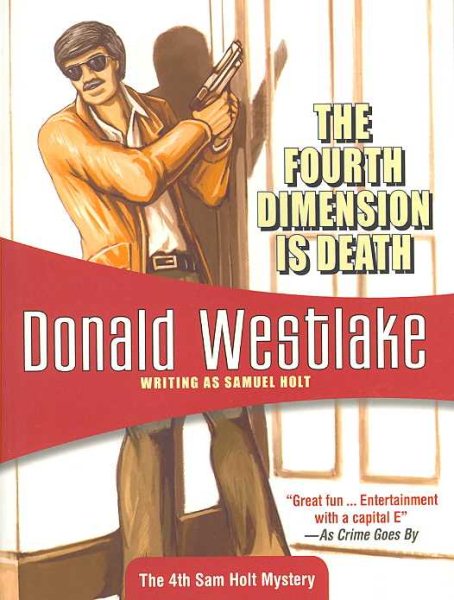 The Fourth Dimension Is Death: Sam Holt #4 (Volume 4)