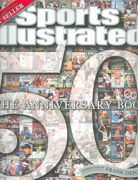 Sports Illustrated The 50th Anniversary Book: 1954-2004 cover