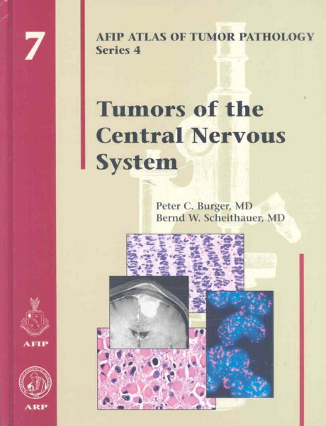 Tumors of the Central Nervous System (Afip Atlas of Tumor Pathology) cover