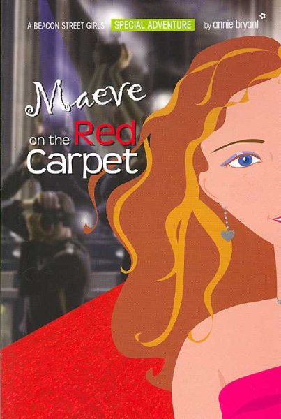 Maeve on the Red Carpet (Beacon Street Girls Special Adventure)