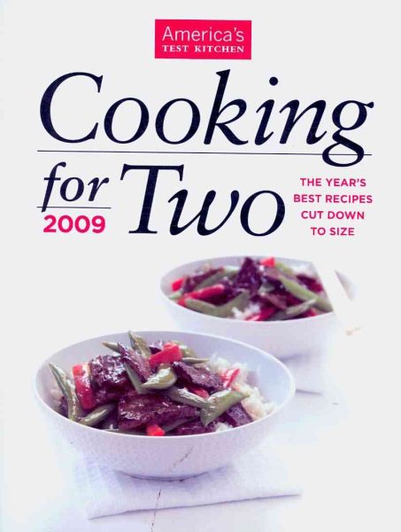 Cooking for Two: 2009,The Year's Best Recipes Cut Down to Size cover