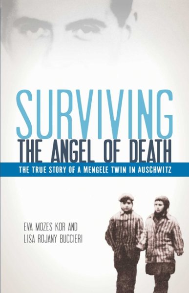 Surviving the Angel of Death: The True Story of a Mengele Twin in Auschwitz cover