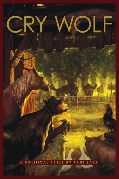 Cry Wolf: A Political Fable cover