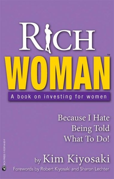 Rich Woman: A Book on Investing for Women, Take Charge Of Your Money, Take Charge Of Your Life cover