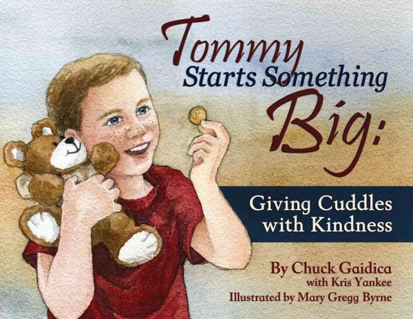 Tommy Starts Something Big: Giving Cuddles with Kindness cover