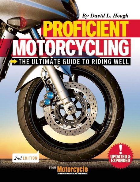 Proficient Motorcycling: The Ultimate Guide to Riding Well (Book & CD) cover
