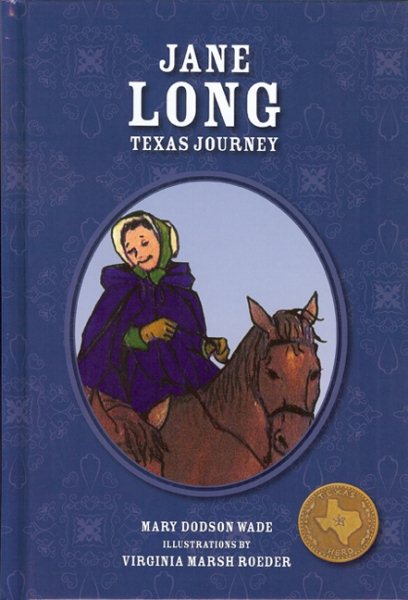 Jane Long Texas Journey (Texas Heroes for Young Readers, 5) cover