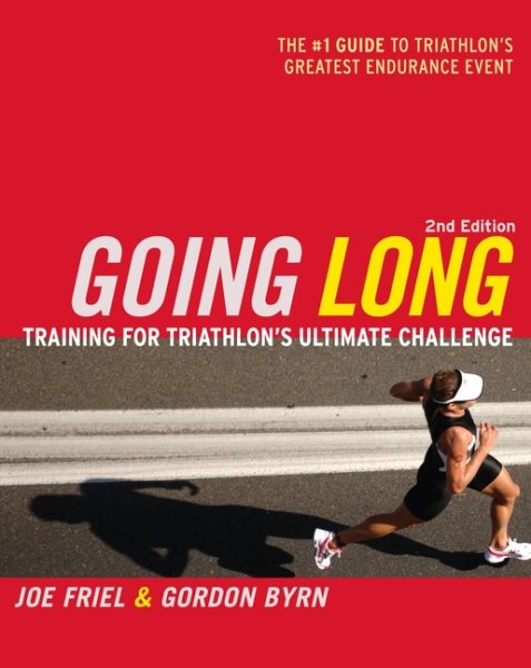 Going Long: Training for Triathlon's Ultimate Challenge (Ultrafit Multisport Training Series)