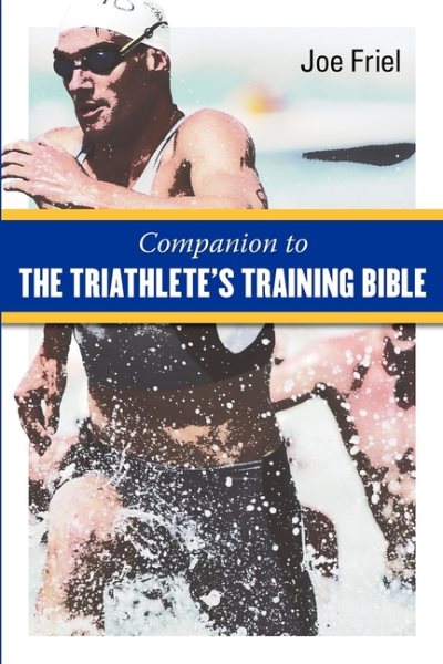 A Companion to the Triathlete's Training Bible cover
