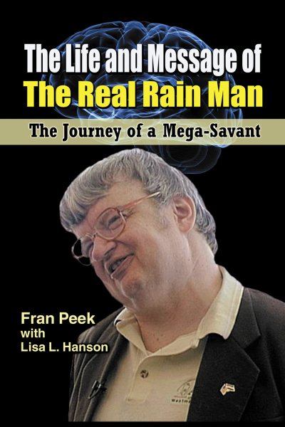 The Life and Message of The Real Rain Man: The Journey of a Mega-Savant cover