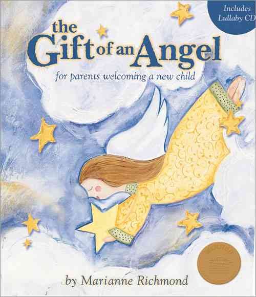 The Gift of an Angel w/ Lullaby CD: For Parents Welcoming a New Child (Marianne Richmond) cover