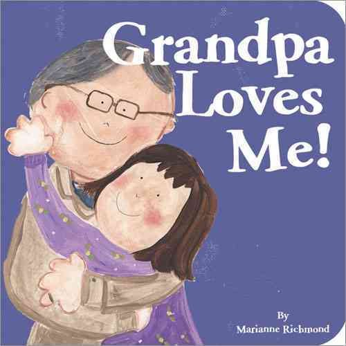 Grandpa Loves Me (Marianne Richmond) cover