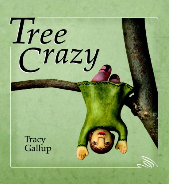 Tree Crazy (A Crazy Little Series) cover