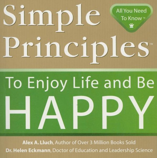 Simple Principles to Enjoy Life and Be Happy cover
