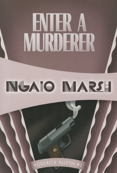Enter a Murderer (Inspector Roderick Alleyn, 2) cover