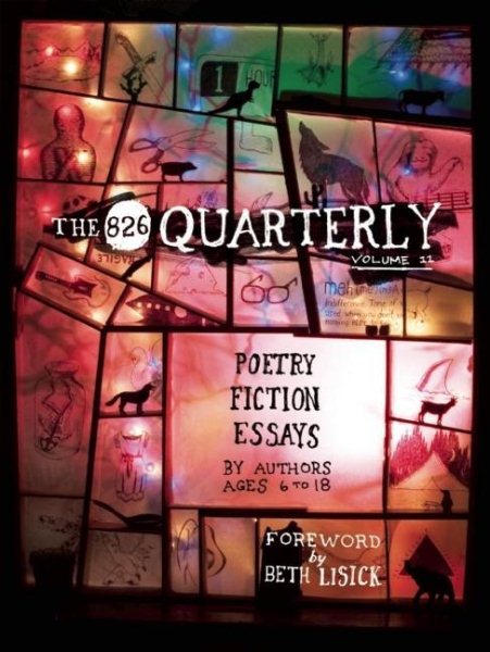 The 826 Quarterly, Volume 11 (The 826 Quarterly, 11)