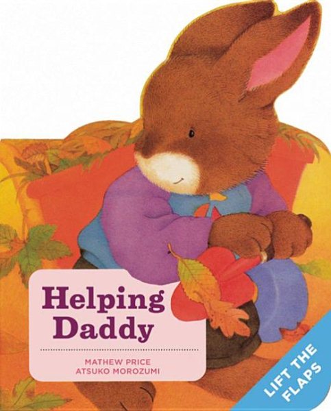 Helping Daddy: A Baby Bunny Board Book cover