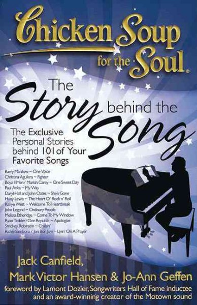 Chicken Soup for the Soul: The Story Behind the Song: The Exclusive Personal Stories Behind Your Favorite Songs cover