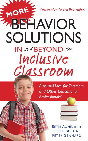 More Behavior Solutions In and Beyond the Inclusive Classroom: A Must-Have for Teachers and Other Educational Professionals! cover
