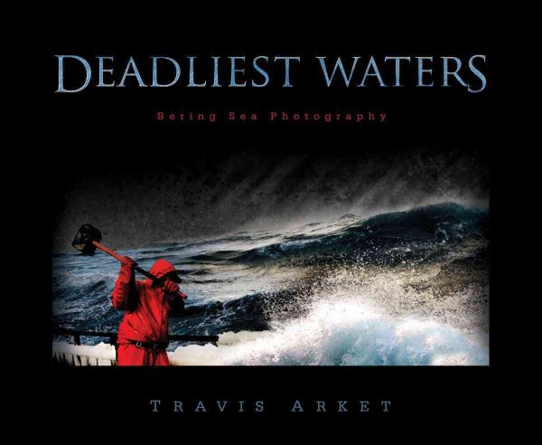 Deadliest Waters: Bering Sea Photography cover