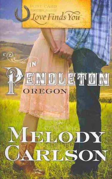 Love Finds You in Pendleton, Oregon cover