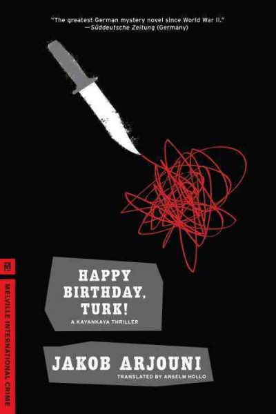 Happy Birthday, Turk!: A Kayankaya Thriller (1) cover
