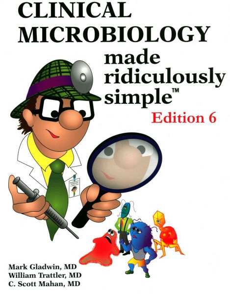 Clinical Microbiology Made Ridiculously Simple (Ed. 6) cover
