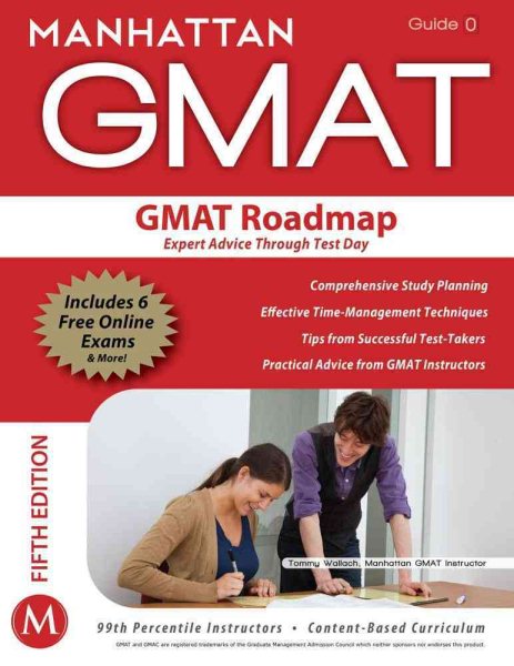 GMAT Roadmap:: Expert Advice Through Test Day; GMAT Strategy Guide; This Guide Provides a Comprehensive Look at Preparing to Face the GMAT Outside the Scope of Quant cover