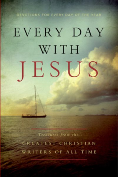 Every Day with Jesus: Treasures from the Greatest Christian Writers of All Time cover