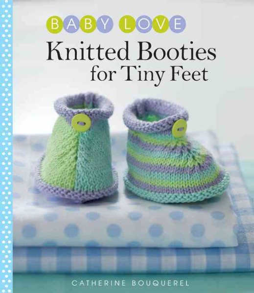 Knitted Booties for Tiny Feet (Baby Love) cover