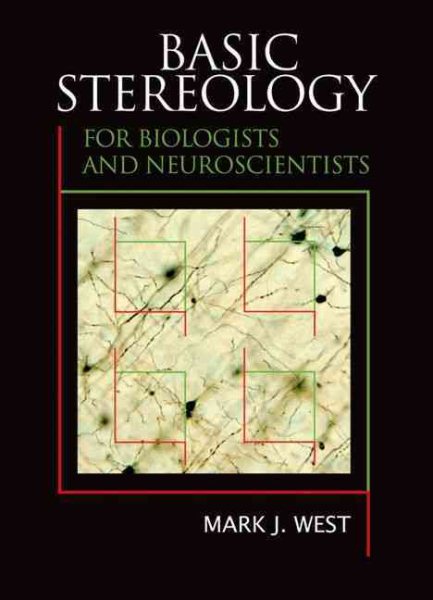 Basic Stereology for Biologists and Neuroscientists cover