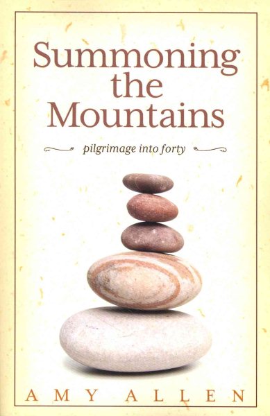 Summoning the Mountains: Pilgrimage into Forty cover