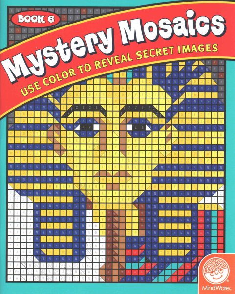 Mystery Mosaics 6: Use Color to Reveal Secret Images