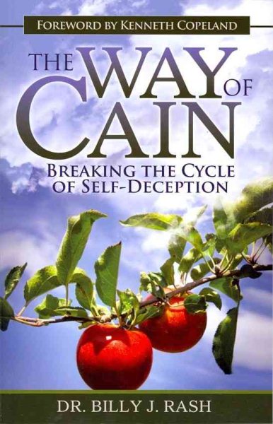 The Way of Cain: Breaking the Cycle of Self-Deception cover