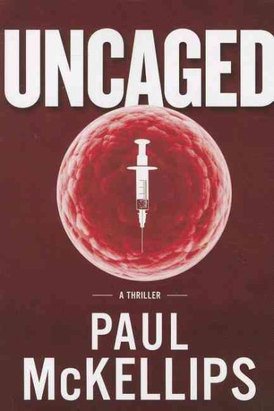 Uncaged: A Thriller cover