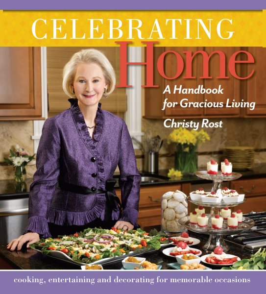 Celebrating Home: A Handbook for Gracious Living