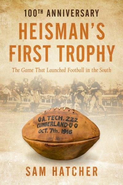 Heisman's First Trophy: The Game that Launched Football in the South cover