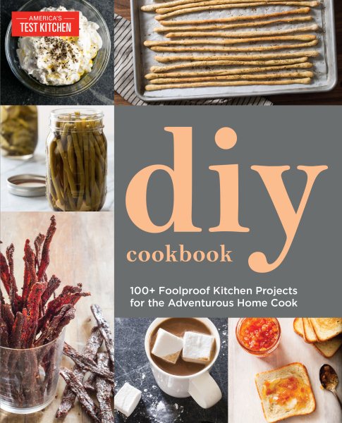 DIY Cookbook: Can It, Cure It, Churn It, Brew It cover