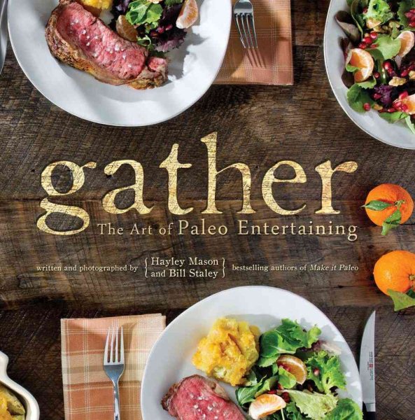 Gather: The Art of Paleo Entertaining cover