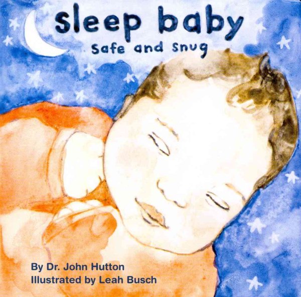 Sleep Baby, Safe and Snug (Love Baby Healthy) cover