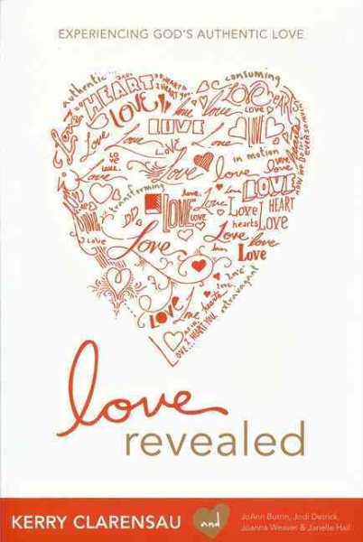 Love Revealed: Experiencing God's Authentic Love